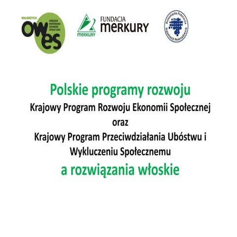 Krajowy Program Rozwoju Ekonomii Społecznej oraz Krajowy Program Przeciwdział...