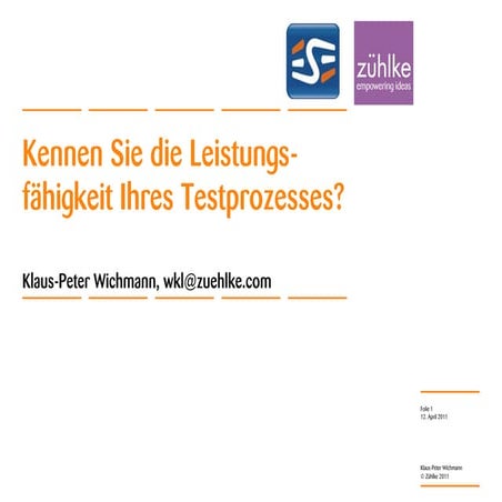ESEconf2011 - Wichmann Klaus-Peter: "Kennen Sie die Leistungsfähigkeit Ihres ...