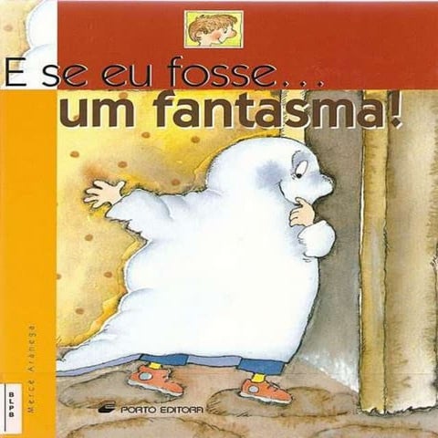 E se eu fosse um fantasma