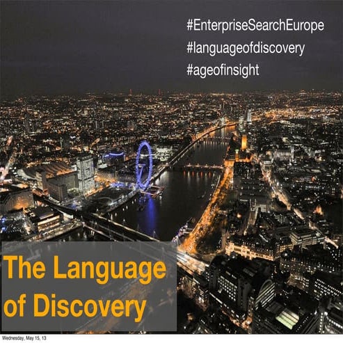 Big Data Is Not the Insight: The Language Of Discovery: 