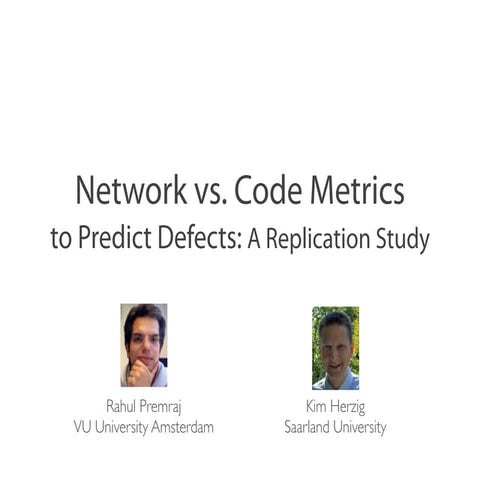 Network vs. Code Metrics  to Predict Defects: A Replication Study