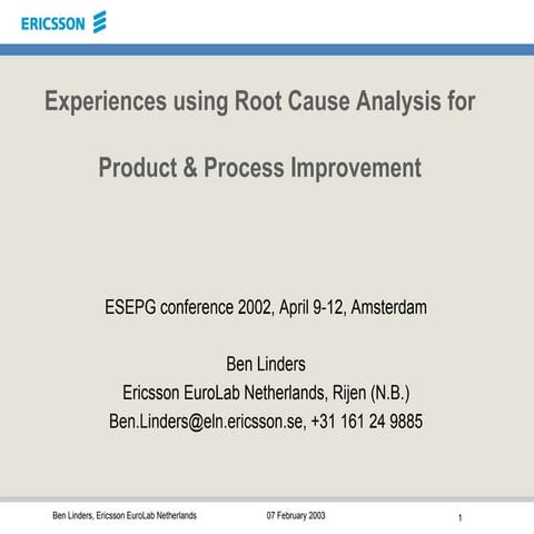 Experiences using Root Cause Analysis for Improvement, Ben Linders, European ...