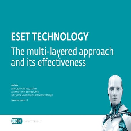 ESET Technology: The multi-layered approach and its effectiveness