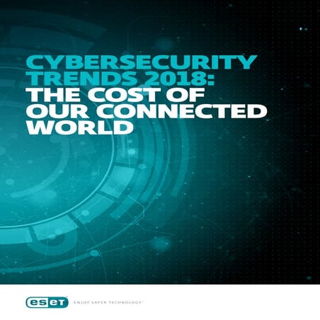 Cybersecurity Trends 2018: The costs of connection