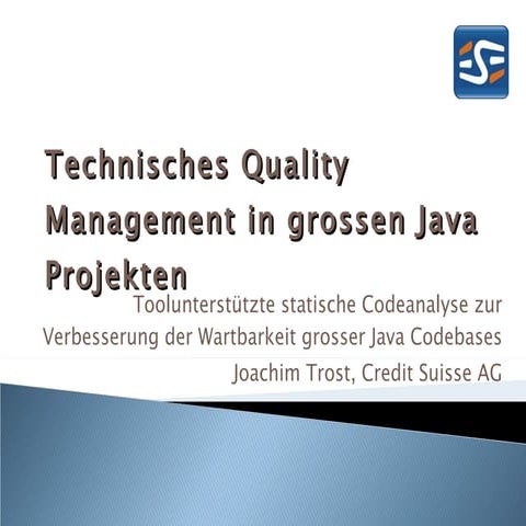 ESEconf2011 - Trost Joachim: "Tool supported technical Code and Design Qualit...