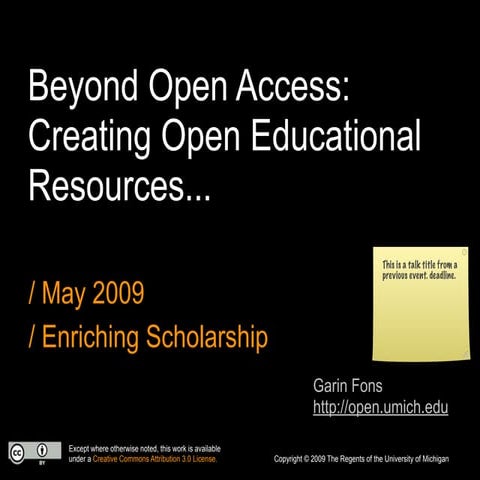 Enriching Scholarship 2009 - Creating Open Educational Resources | PPT
