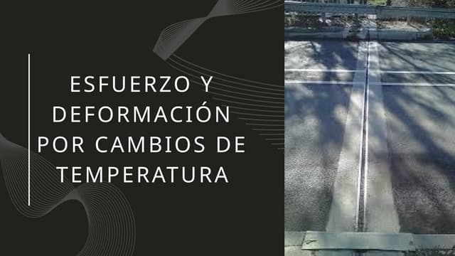 Esfuerzo y Deformación por Cambios de Temperatura.pptx