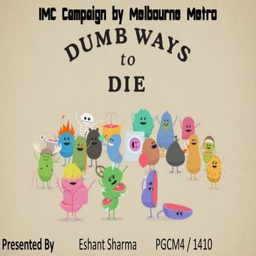 Dumb Ways To Die Melbourne Metro campaign