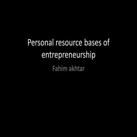 Personal Resource Based Enterprenuership 
