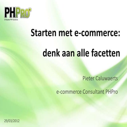 Starten met e-commerce: denk aan alle facetten 