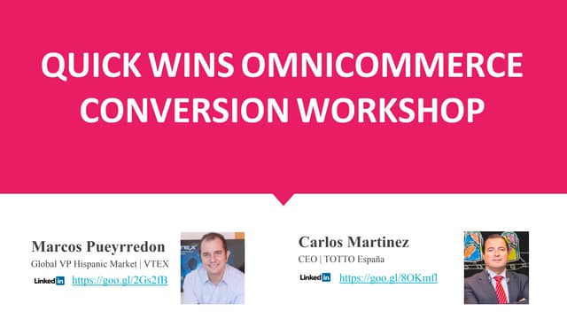 Quick Wins Omnicommerce Conversion Workshop para C-Level y Directores de eCom...