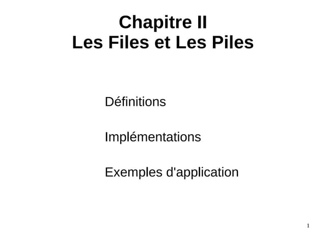 Cours sur les files et les piles assez complet