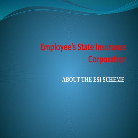 Understanding Employee State Insurance Corporation (ESIC) – A Comprehensive G...
