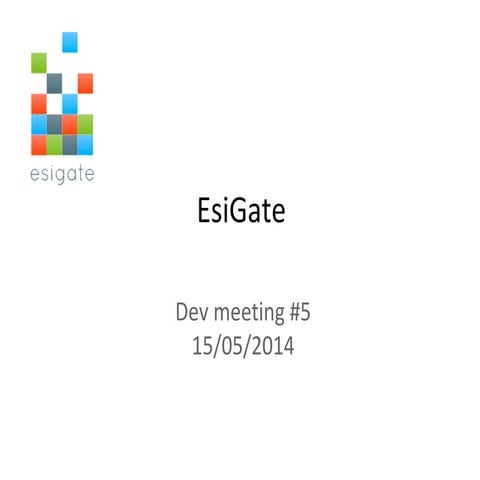 EsiGate dev meeting #5 15-05-2014