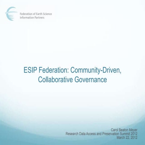 ESIP Federation: Community-Driven, Collaborative Governance - Carol Beaton Me...