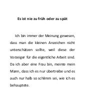 Es ist nie zu früh oder zu spät