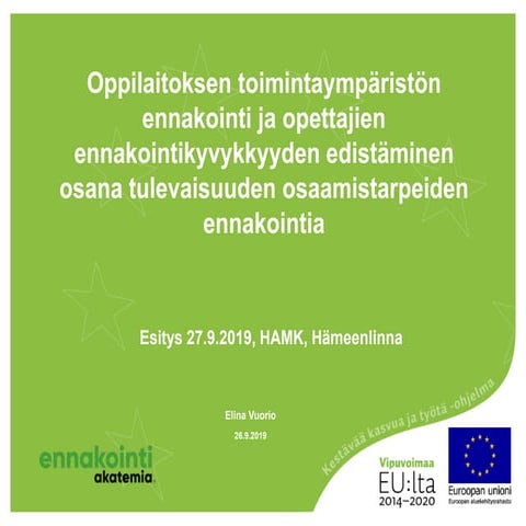 Oppilaitoksen toimintaympäristön ja opettajien ennakointikyvykyyden kehittäminen