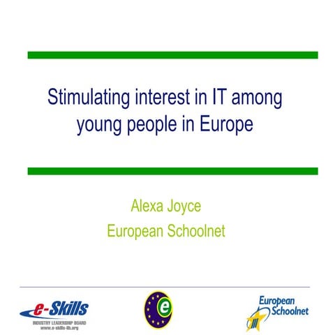 Stimulating interest in IT among young people in Europe