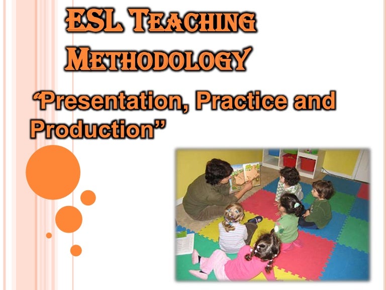 Esl teaching methodology presentation