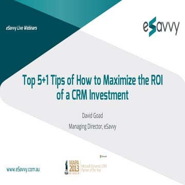 eSavvy webinar: Top 5+1 Tips of How to Maximize the ROI of a CRM Investment