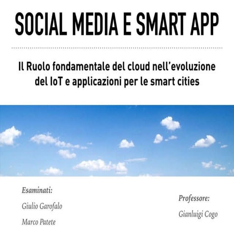 Il Ruolo fondamentale del cloud nell’evoluzione del IoT e applicazioni per le...