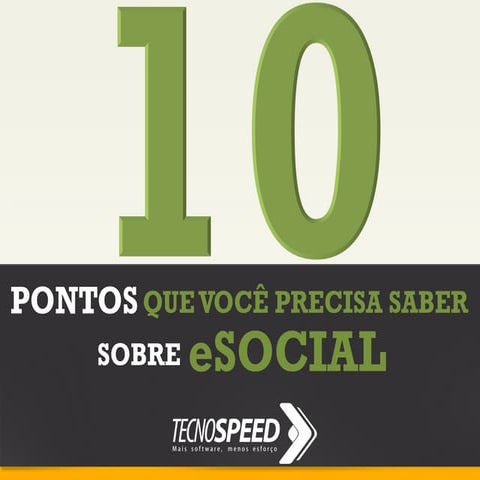 10 pontos que você precisa saber sobre eSocial - princípios básicos