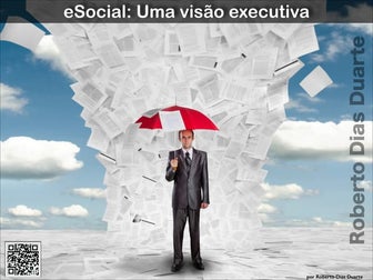 eSocial: O quê, por quê e como – Uma abordagem executiva