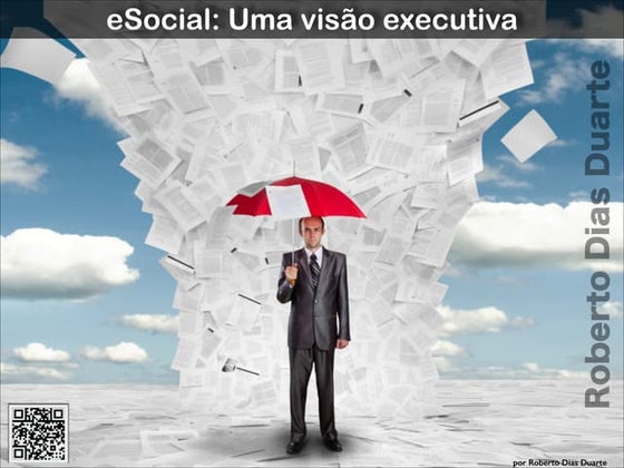 eSocial: O quê, por quê e como – Uma abordagem executiva