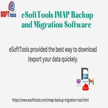 eSoftTools IMAP backup and migration software.doc