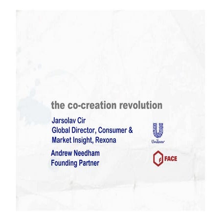 Co-creation Face and Unilever