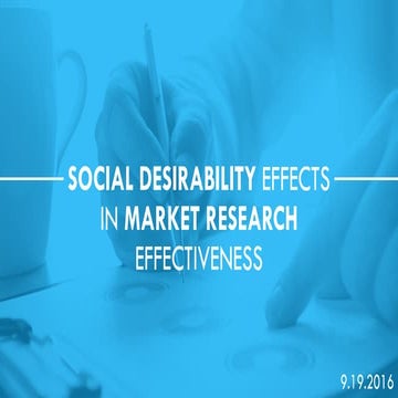 Social Desirability Effects in Market Research Effectiveness