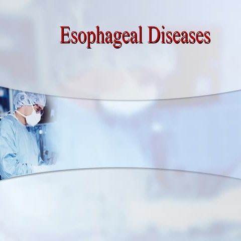 Esophageal  benign and malignant diseases m.ppt