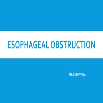 ESOPHAGEAL OBSTRUCTION.pptx...easy to study..