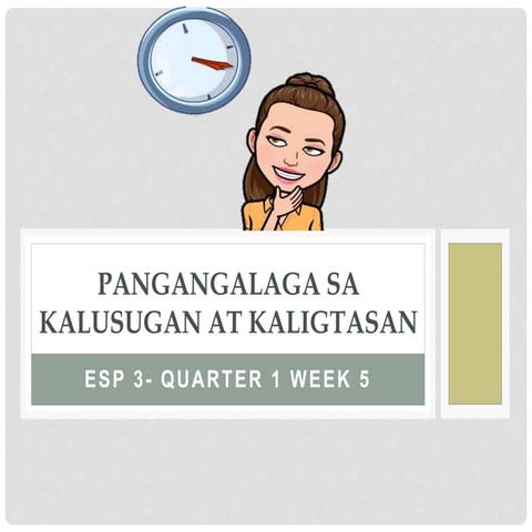 PANGANGALAGA SA KALUSUGAN AT KALIGTASAN- ESP 3