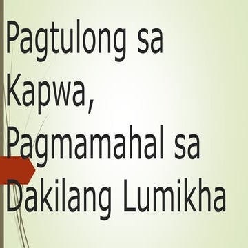 ESP 5 PPT Q4 W9 - Pagtulong sa Kapwa, Pagmamahal sa Dakilang Lumikha.pptx