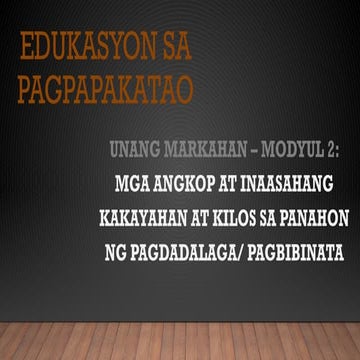 ESP7_Q1-M2MGA ANGKOP AT INAASAHANG KAKAYAHAN AT KILOS SA PANAHON NG PAGDADALA...