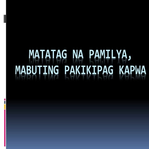 matatag na pamilya mabuting pakikipagkapwa