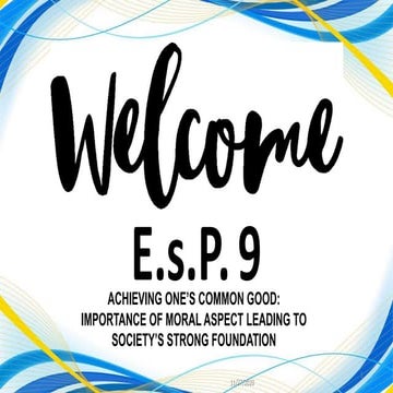 ESP9: Achieving One's Common Good