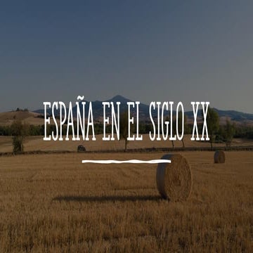 Unidad 5. España en el XX desde 1931 a 1975