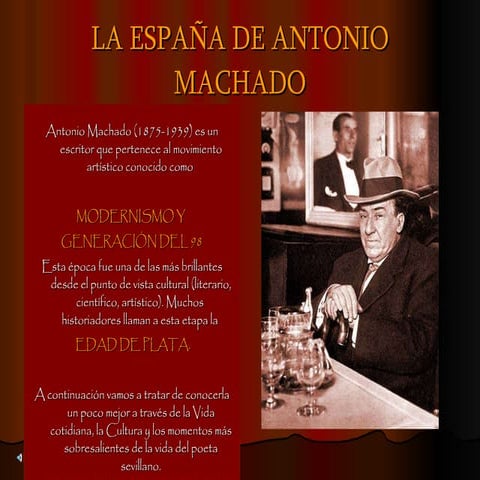 La España de Antonio Machado, Modernismo y Generación del 98, Literatura española