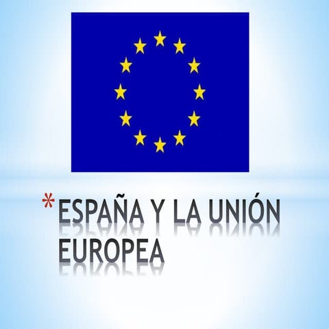 España y la unión europea | PPTX