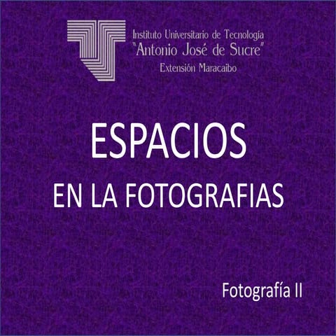 Espacios en la Fotografía