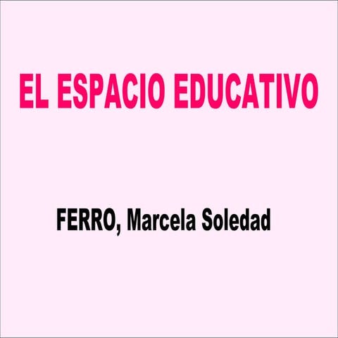 Espacio educativo (marce)