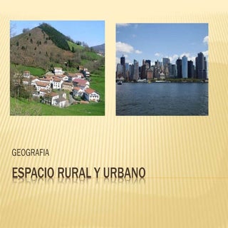 Espacio rural y urbano