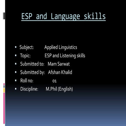 Esp and listening skills in applied linguistics