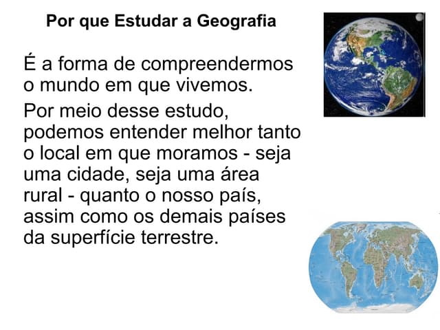 Espaço geográfico porque estudar a geografia | PPT