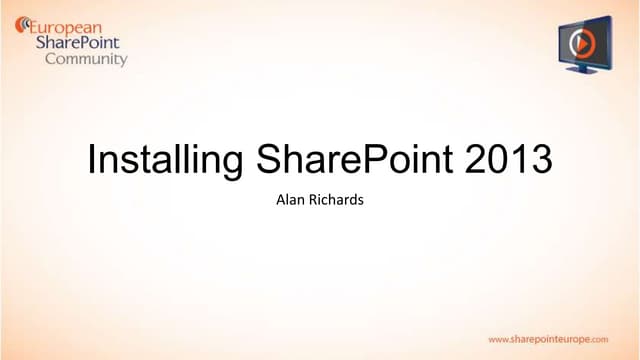 European SharePoint Conference Training Week - Installing SharePoint 2013