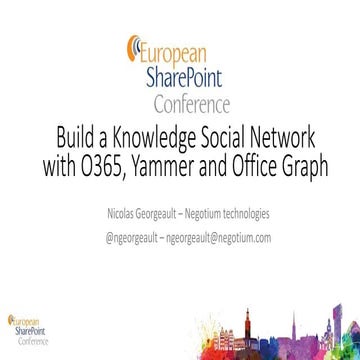 #Espc15: Build a knowledge social network with o365, yammer and office graph