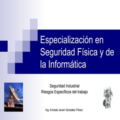 Especialización en seguridad física y de la informática