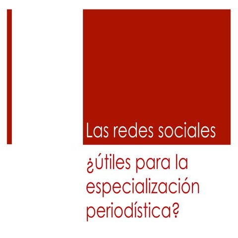 Especialización periodística y Redes Sociales
